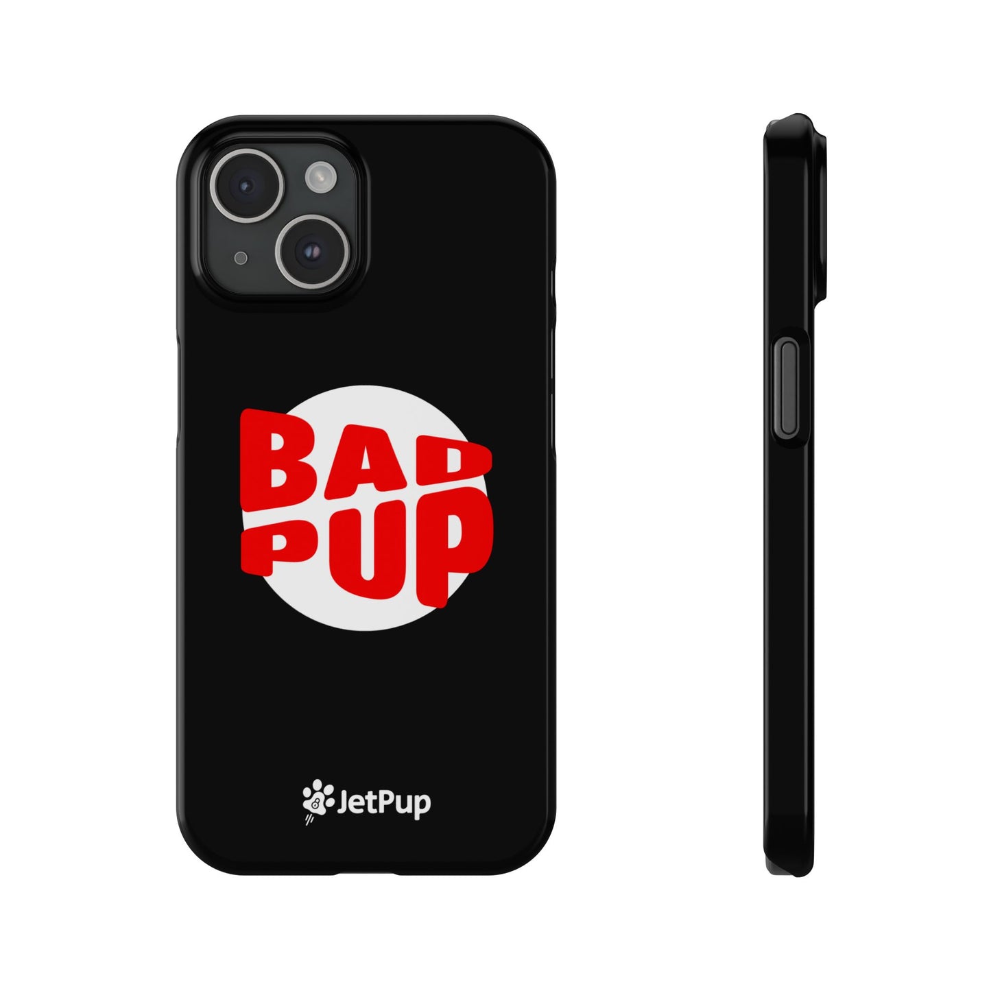 Bad Pup Slim iPhone Cases - Black