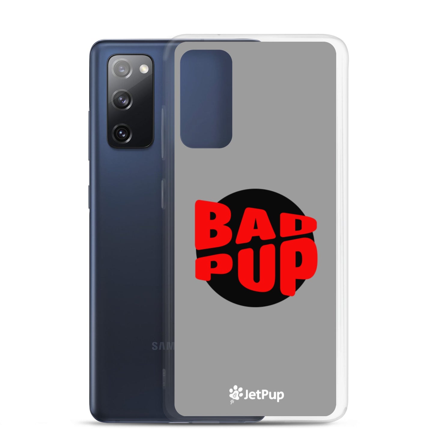 Bad Pup Samsung Case - Grey - JetPup