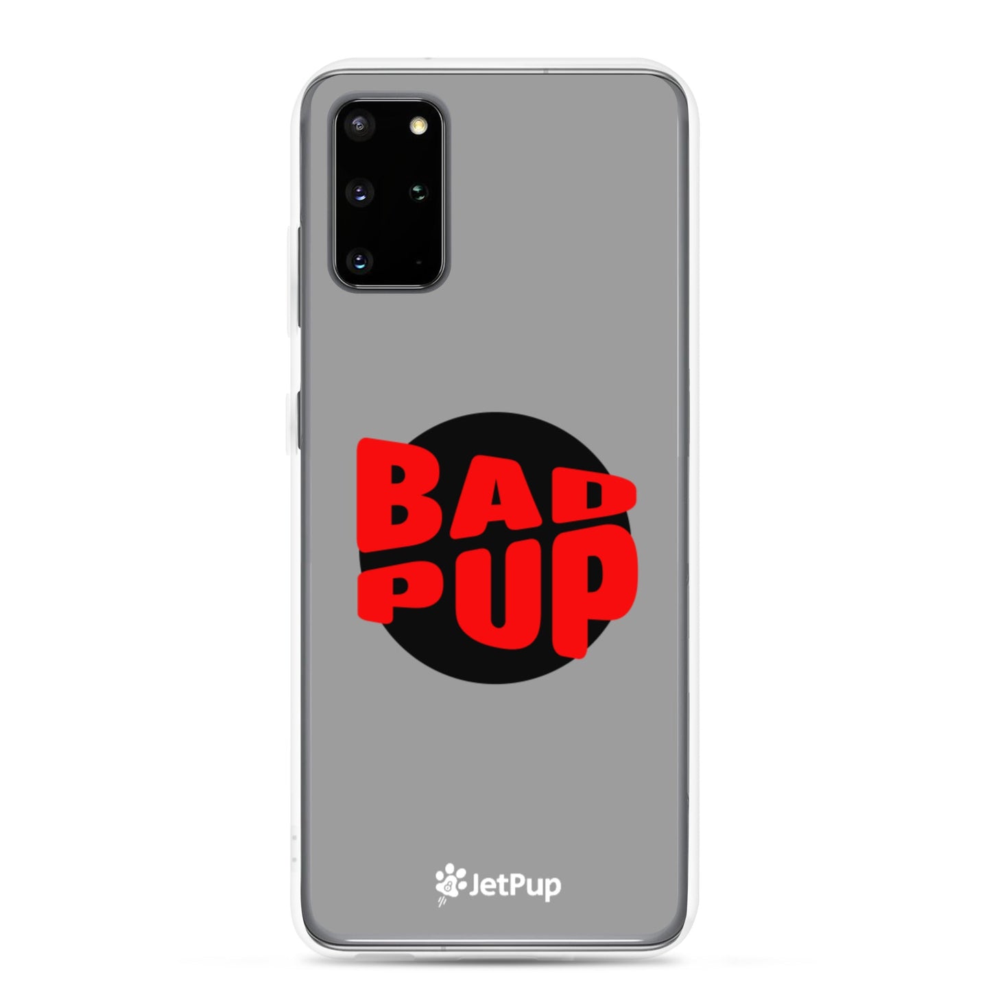 Bad Pup Samsung Case - Grey - JetPup