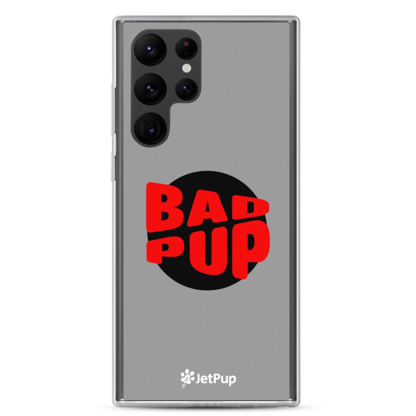 Bad Pup Samsung Case - Grey - JetPup