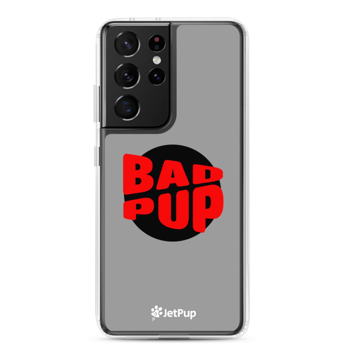 Bad Pup Samsung Case - Grey - JetPup