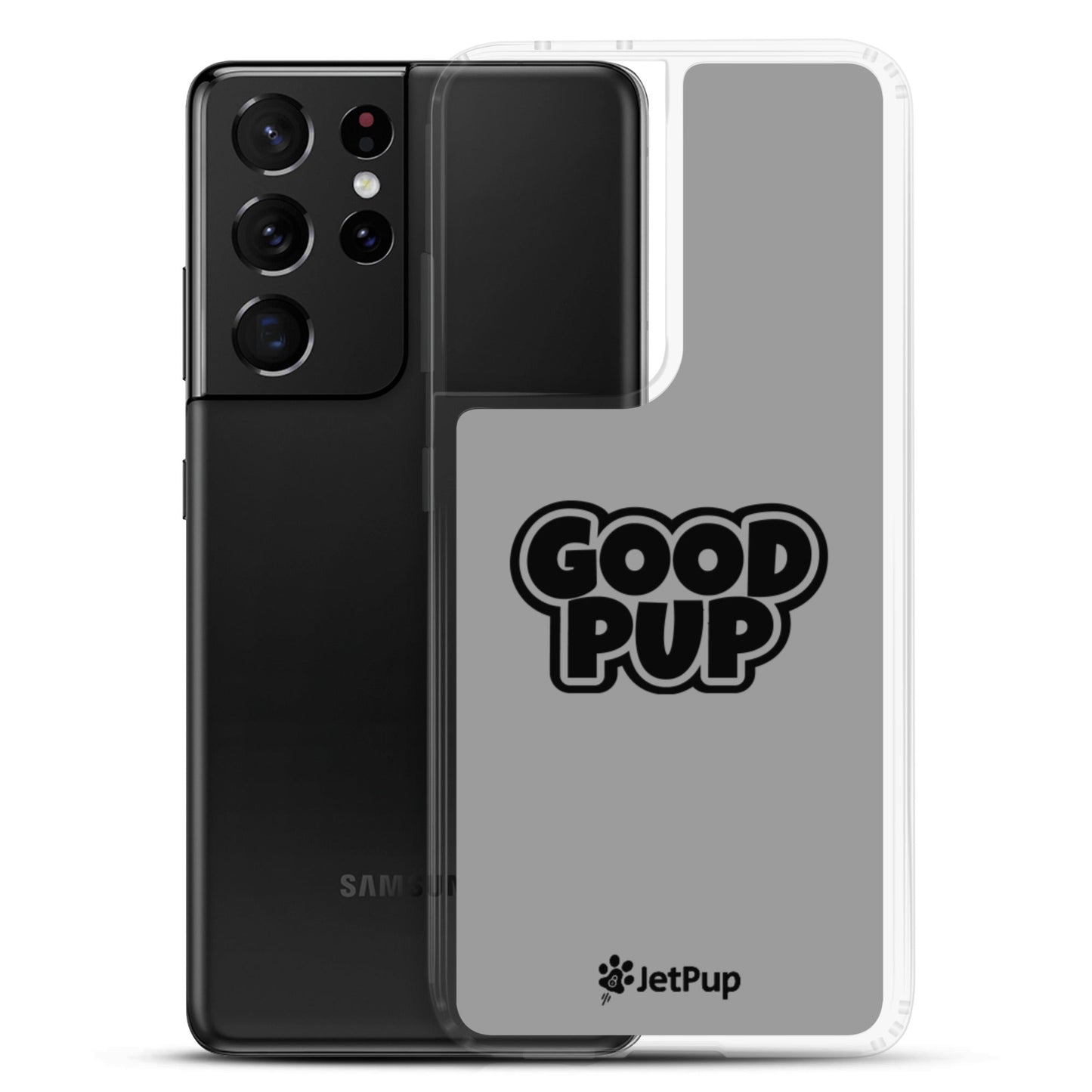 Good Pup Samsung Case - Grey - JetPup