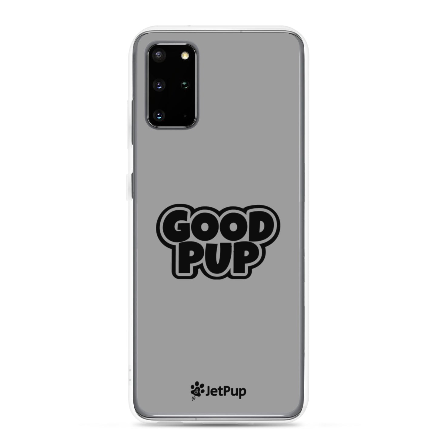Good Pup Samsung Case - Grey - JetPup