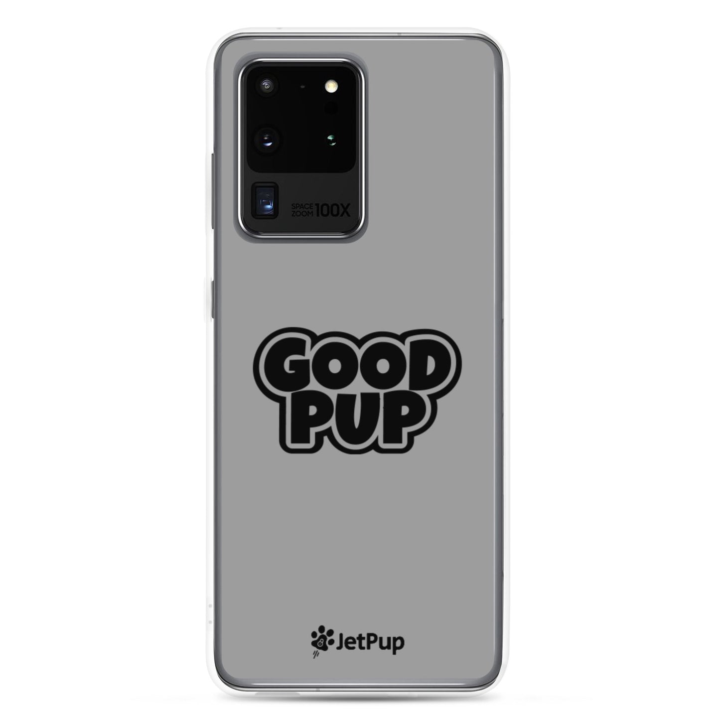 Good Pup Samsung Case - Grey - JetPup