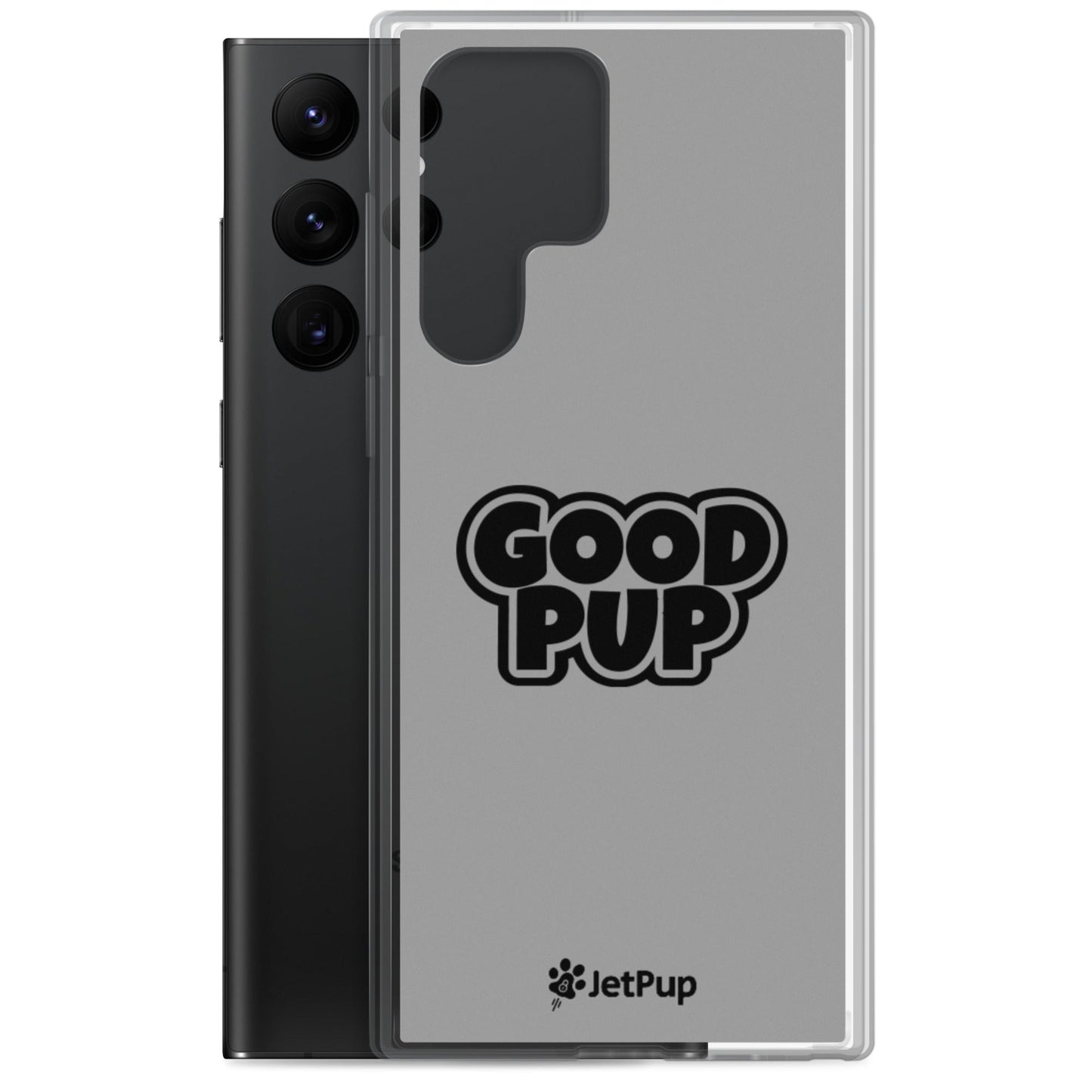 Good Pup Samsung Case - Grey - JetPup