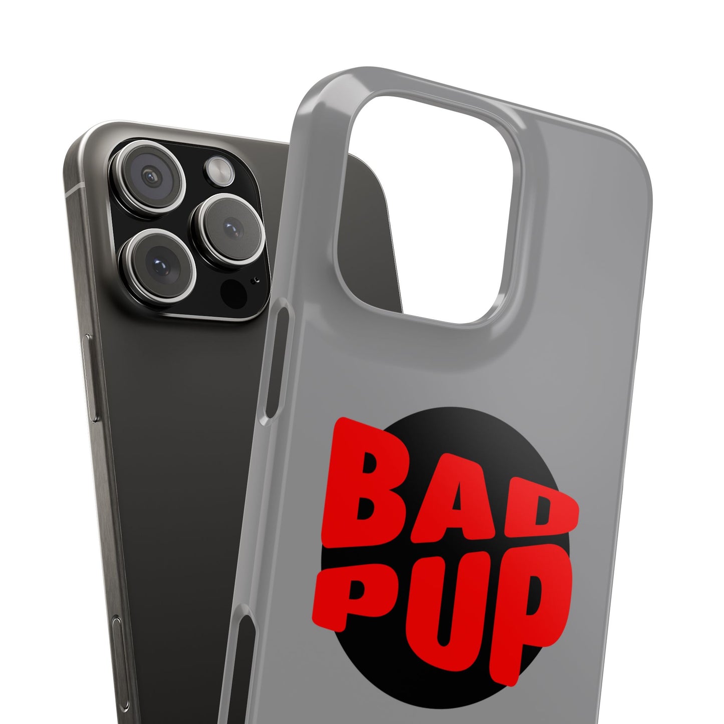 Bad Pup Slim iPhone Cases - Grey