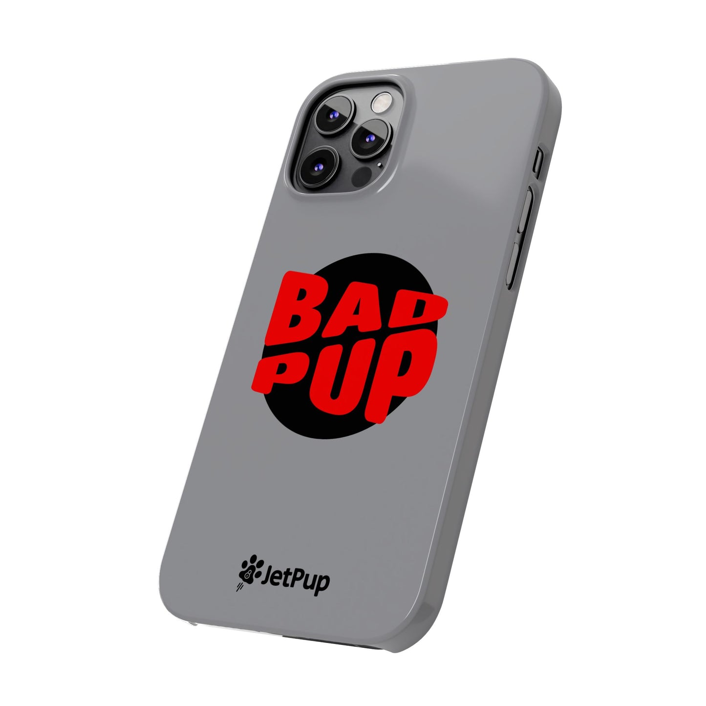 Bad Pup Slim iPhone Cases - Grey