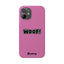 Woof Slim iPhone Cases -  Pink