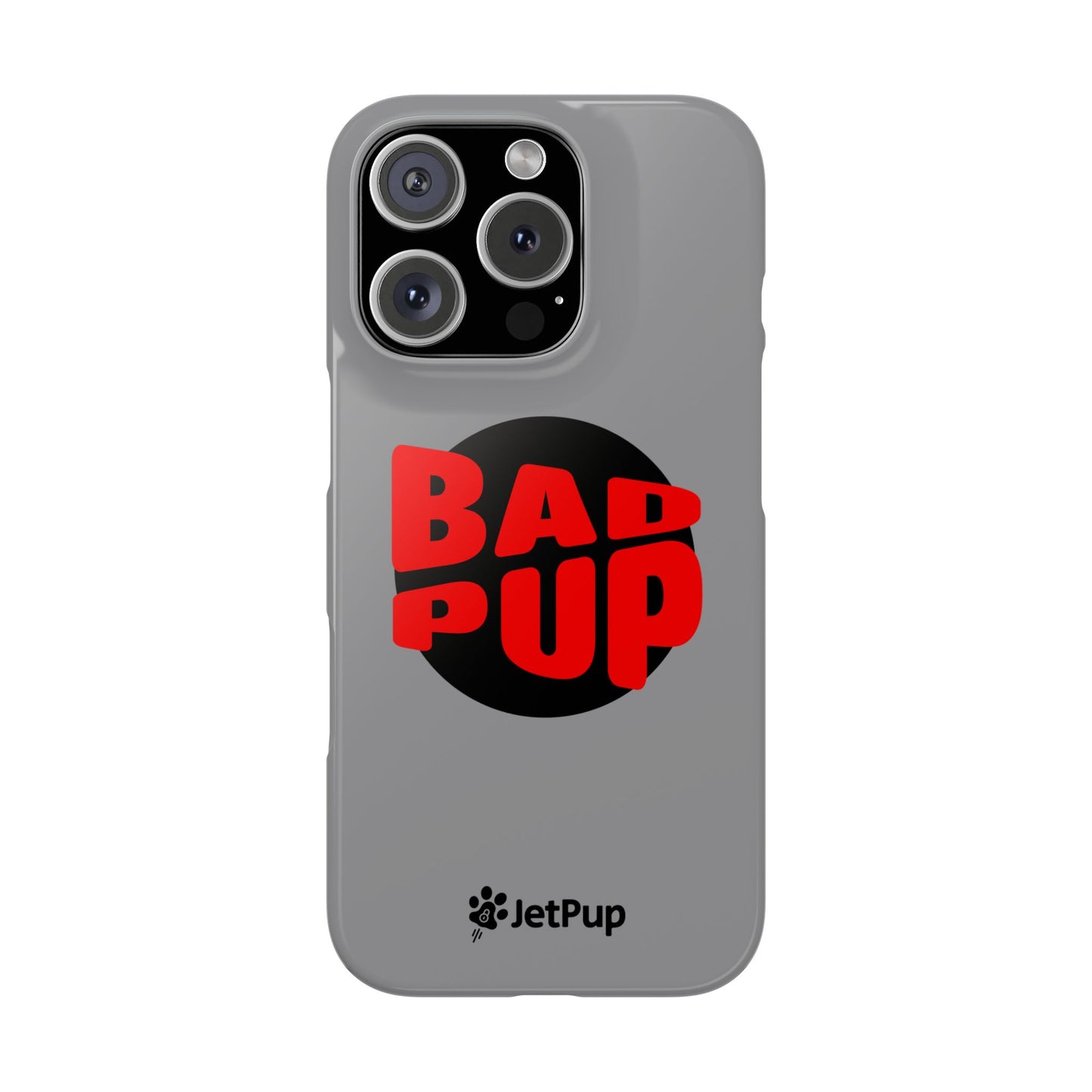 Bad Pup Slim iPhone Cases - Grey