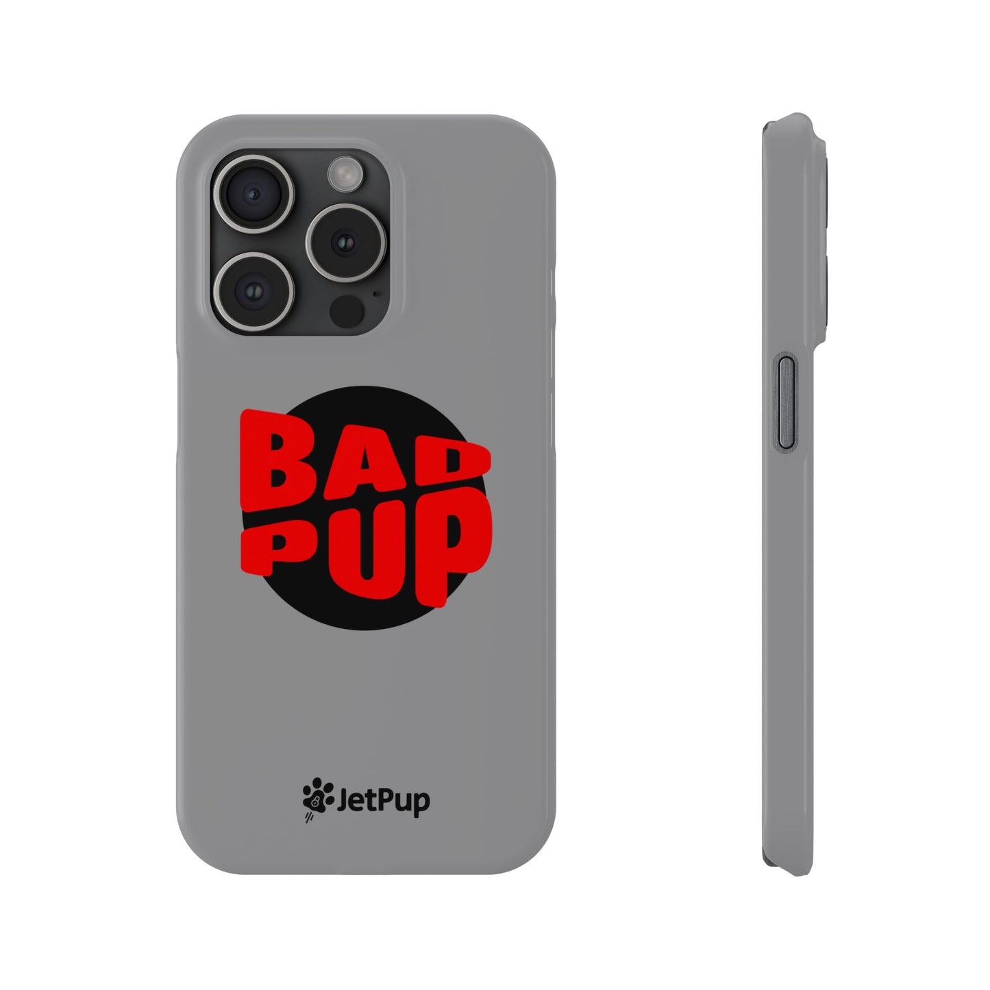 Bad Pup Slim iPhone Cases - Grey