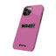 Woof Slim iPhone Cases -  Pink