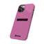 Handler Slim iPhone Cases - Pink