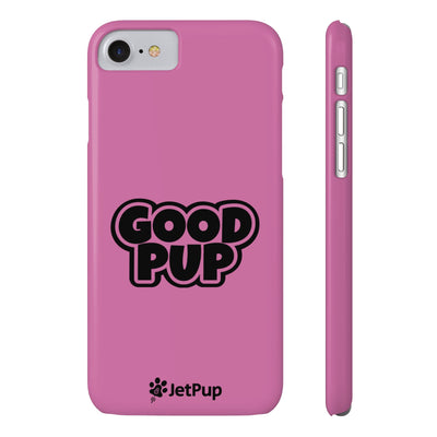 Good Pup Slim iPhone Cases - Pink