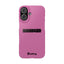 Handler Slim iPhone Cases - Pink