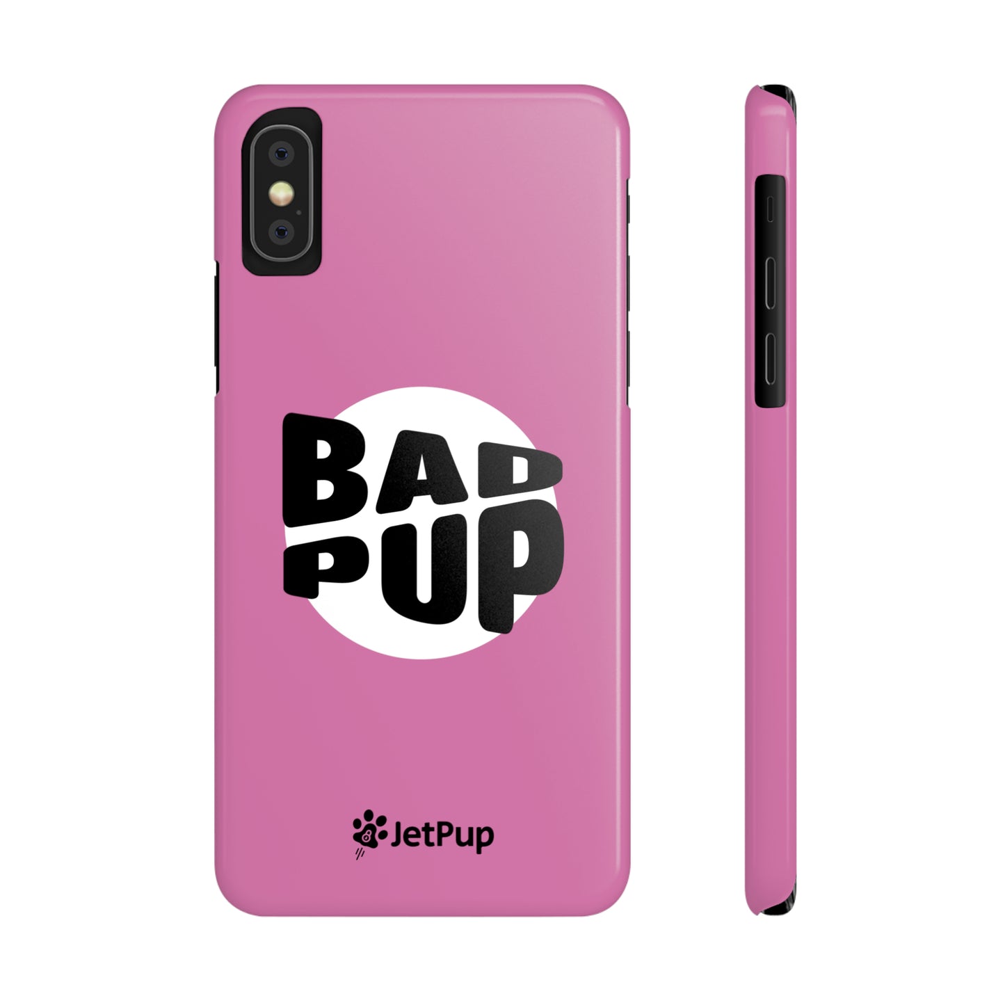 Bad Pup Slim iPhone Cases - Pink