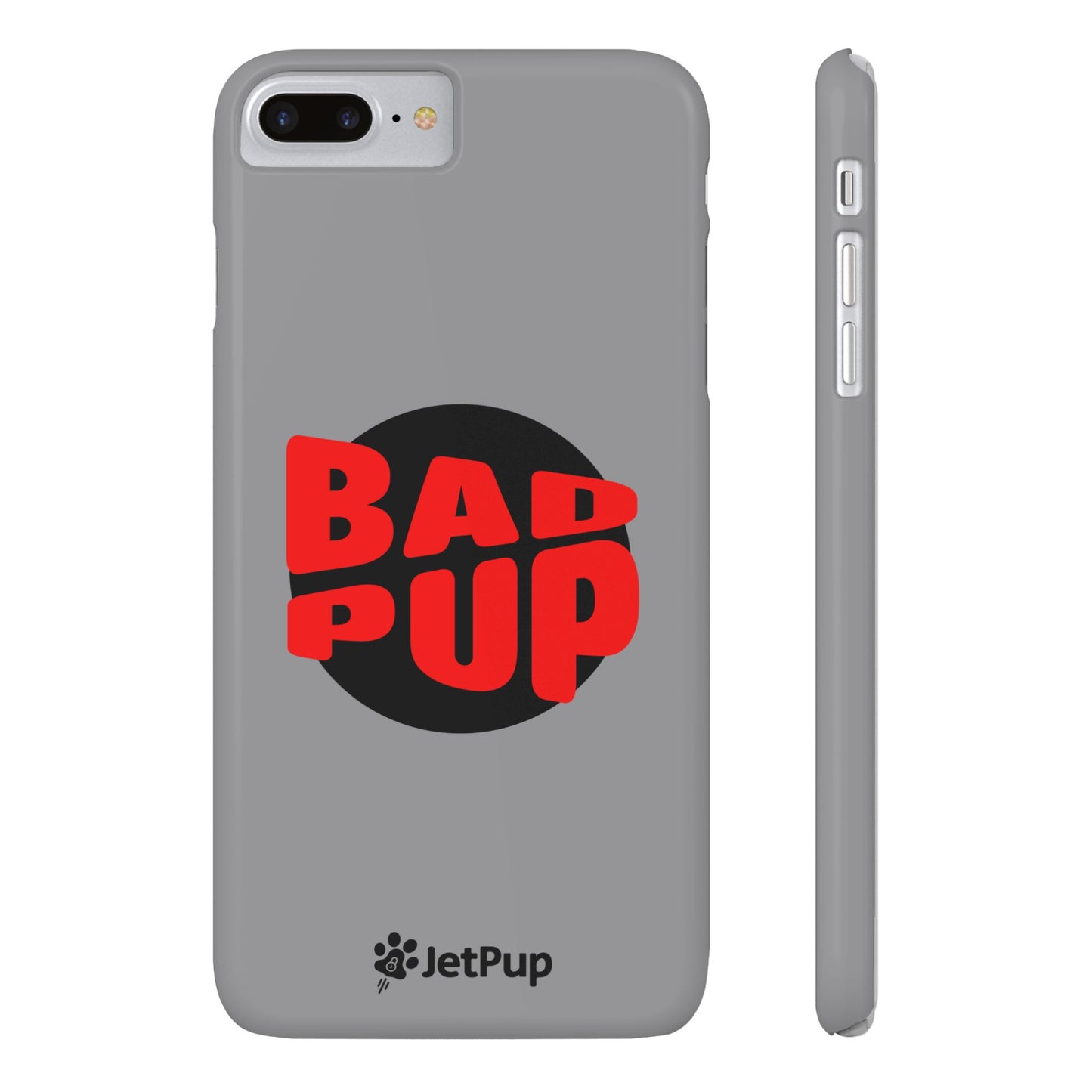 Bad Pup Slim iPhone Cases - Grey