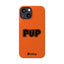 Pup Slim iPhone Cases - Orange