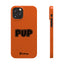 Pup Slim iPhone Cases - Orange