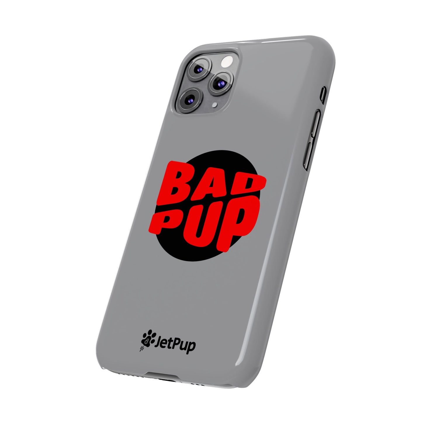 Bad Pup Slim iPhone Cases - Grey