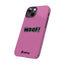 Woof Slim iPhone Cases -  Pink