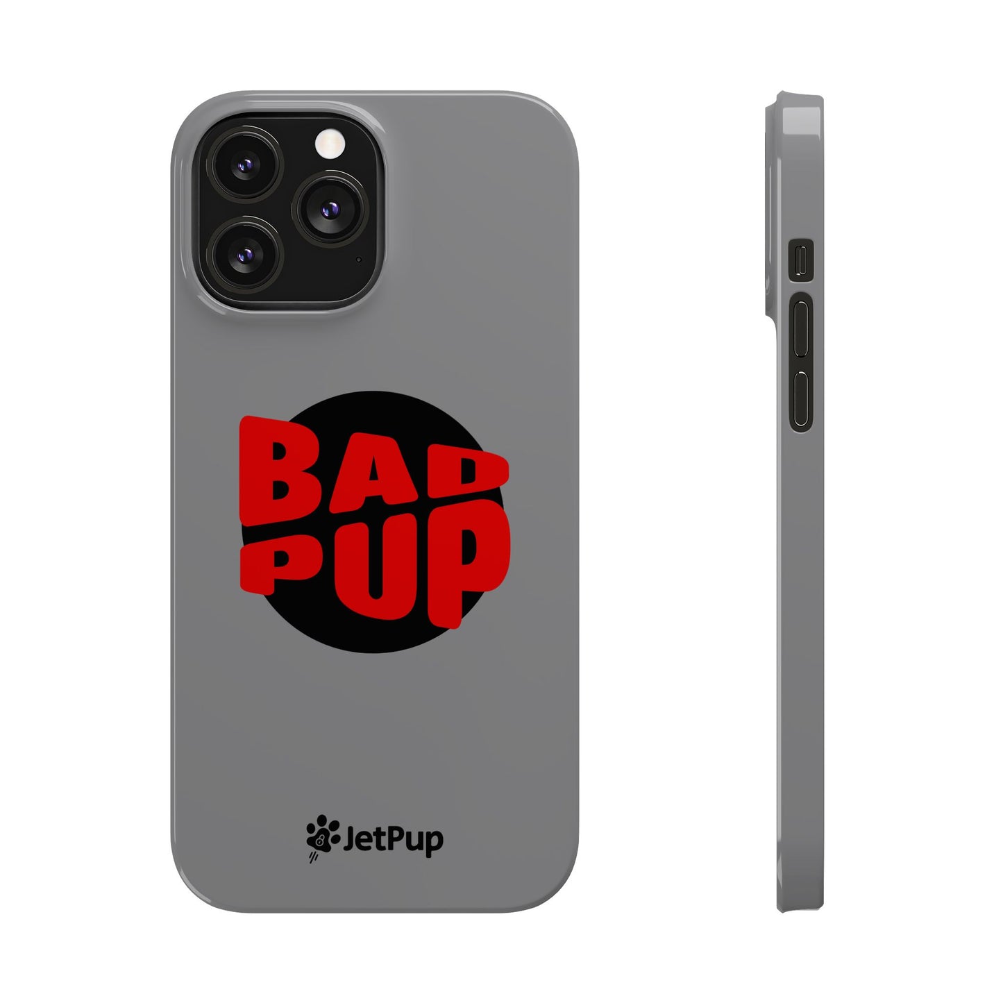 Bad Pup Slim iPhone Cases - Grey