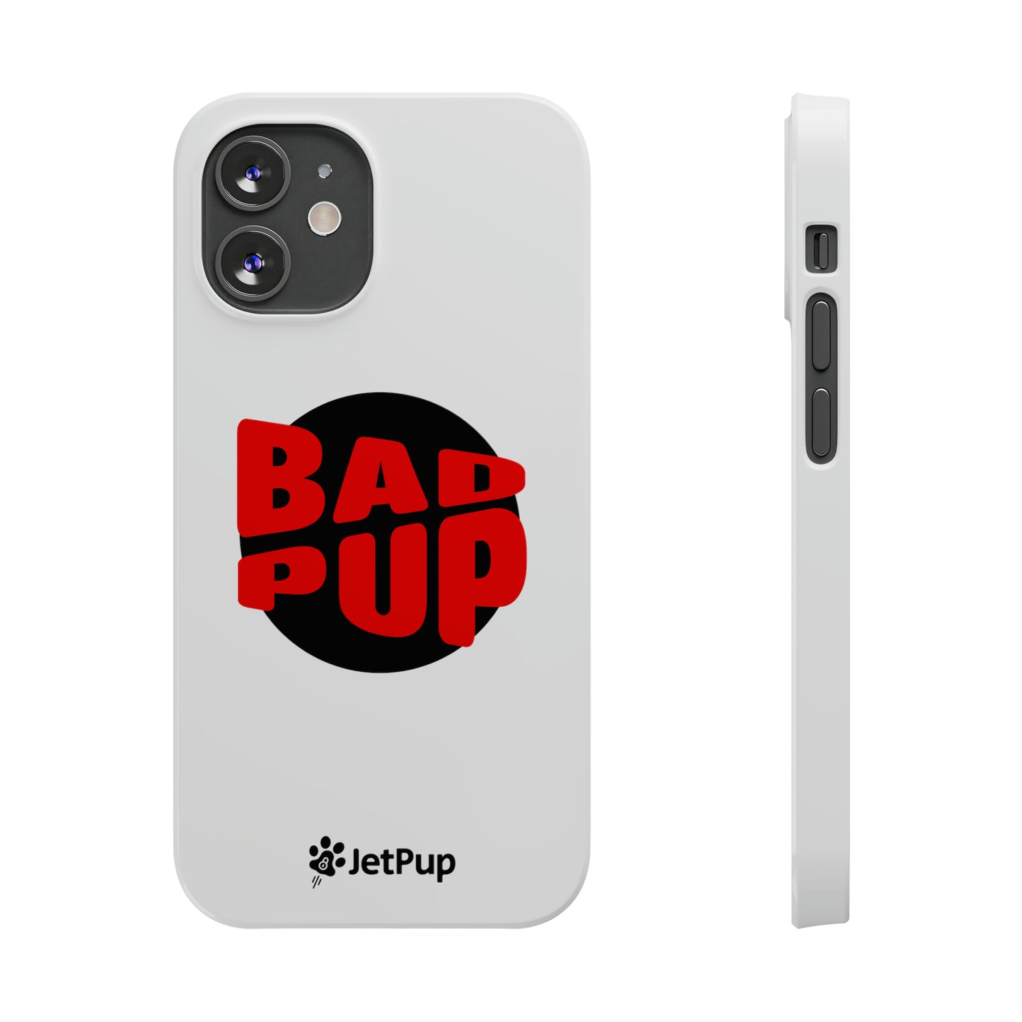 Bad Pup Slim iPhone Cases - White
