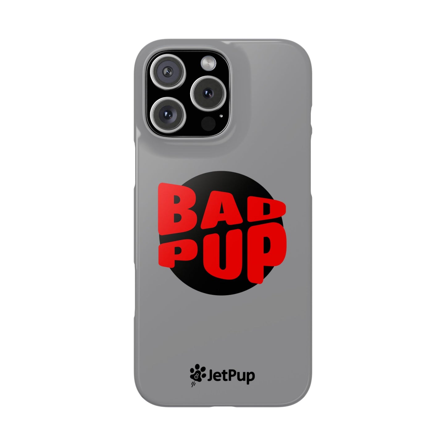 Bad Pup Slim iPhone Cases - Grey