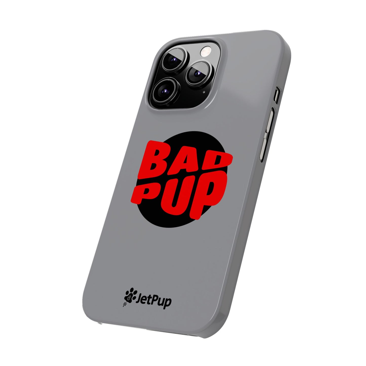 Bad Pup Slim iPhone Cases - Grey