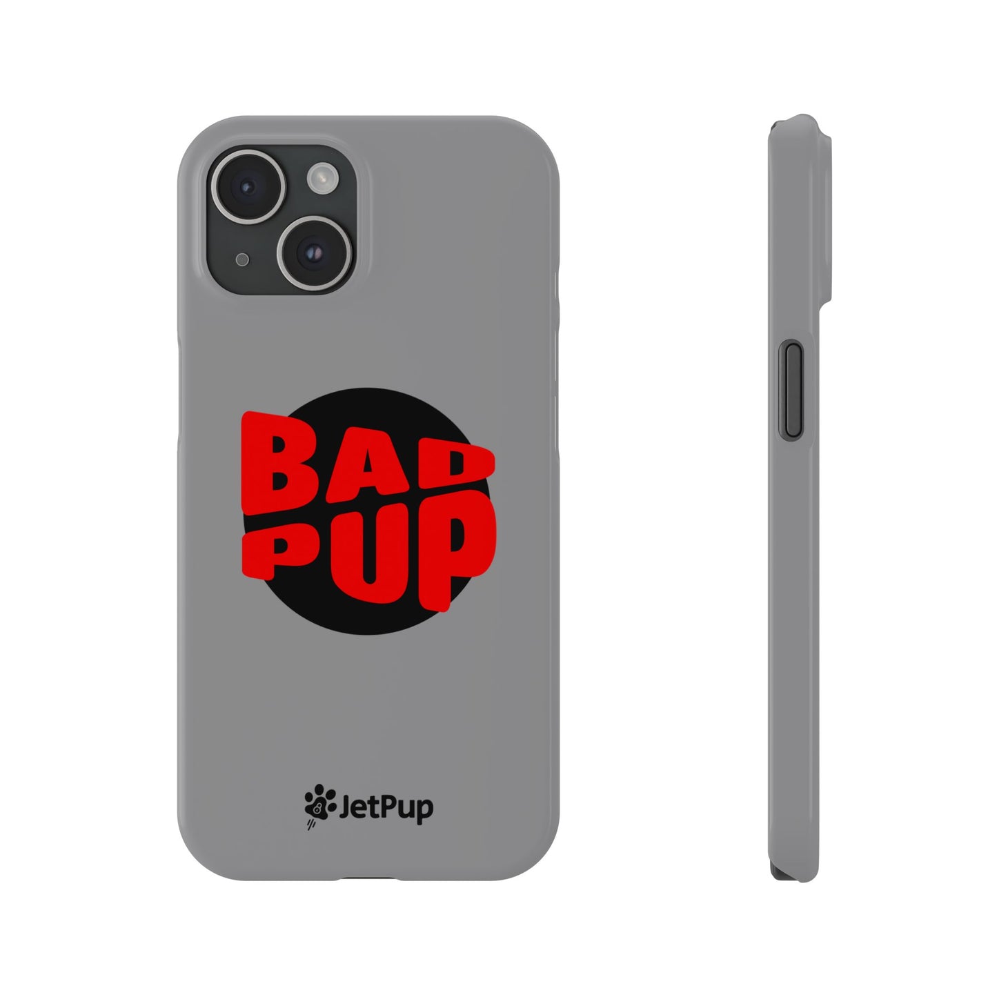 Bad Pup Slim iPhone Cases - Grey