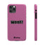 Woof Slim iPhone Cases -  Pink