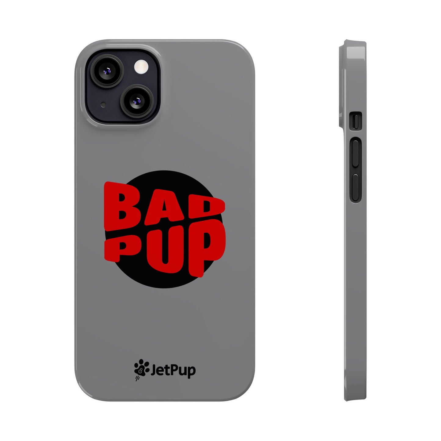 Bad Pup Slim iPhone Cases - Grey