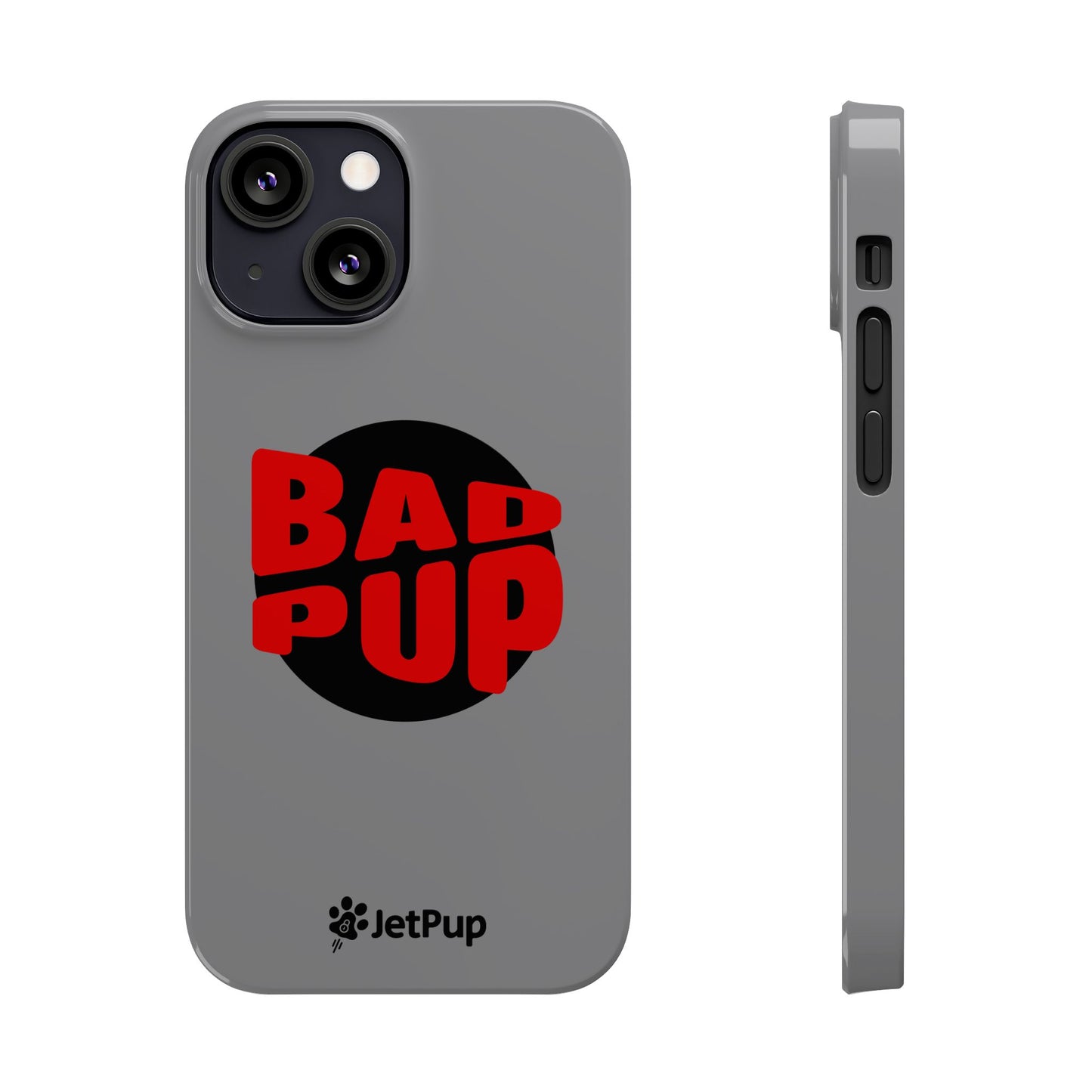 Bad Pup Slim iPhone Cases - Grey