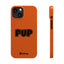 Pup Slim iPhone Cases - Orange