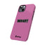 Woof Slim iPhone Cases -  Pink