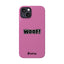 Woof Slim iPhone Cases -  Pink