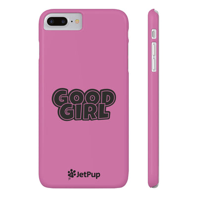 Good Girl Slim iPhone Cases - Pink