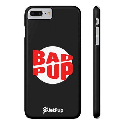 Bad Pup Slim iPhone Cases - Black