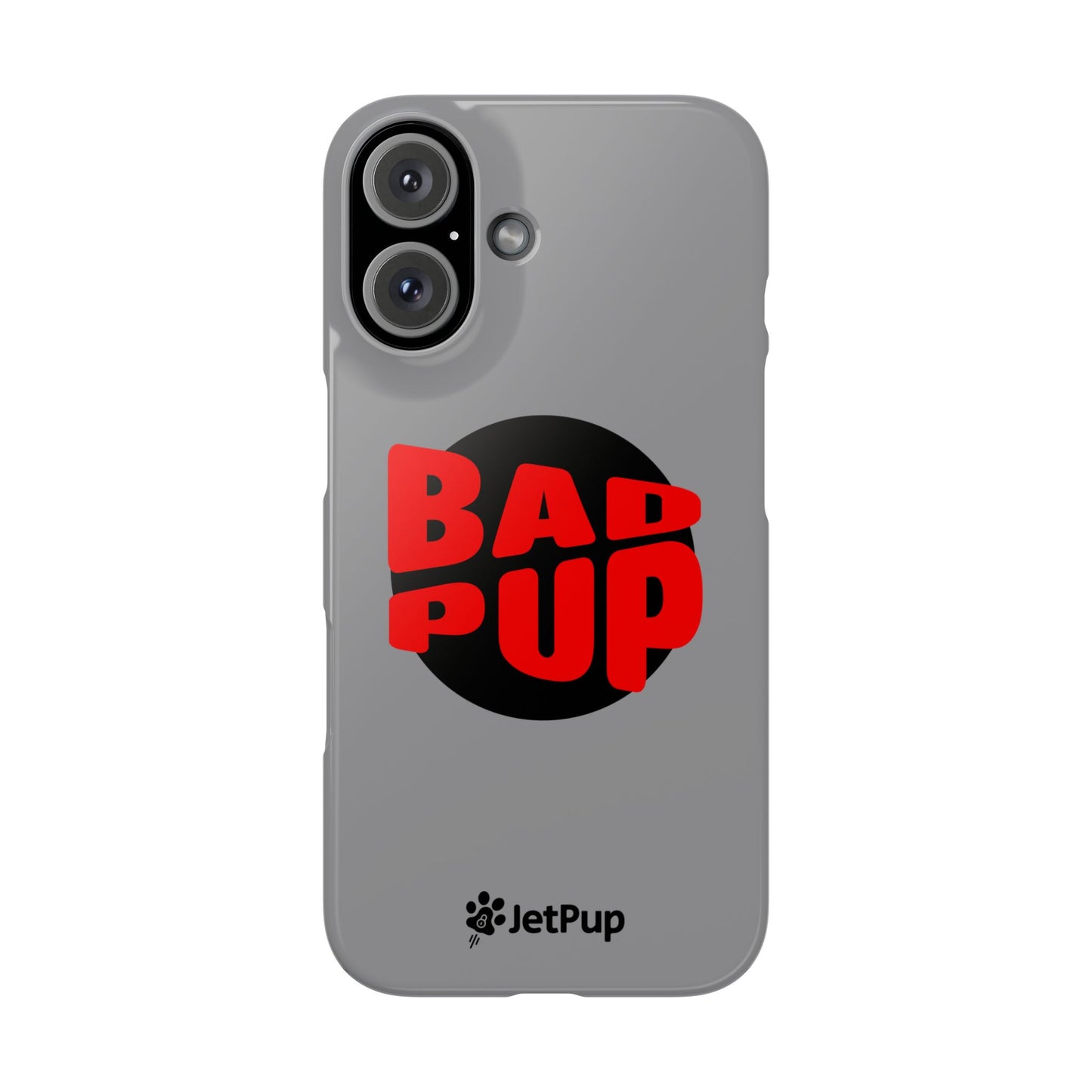 Bad Pup Slim iPhone Cases - Grey