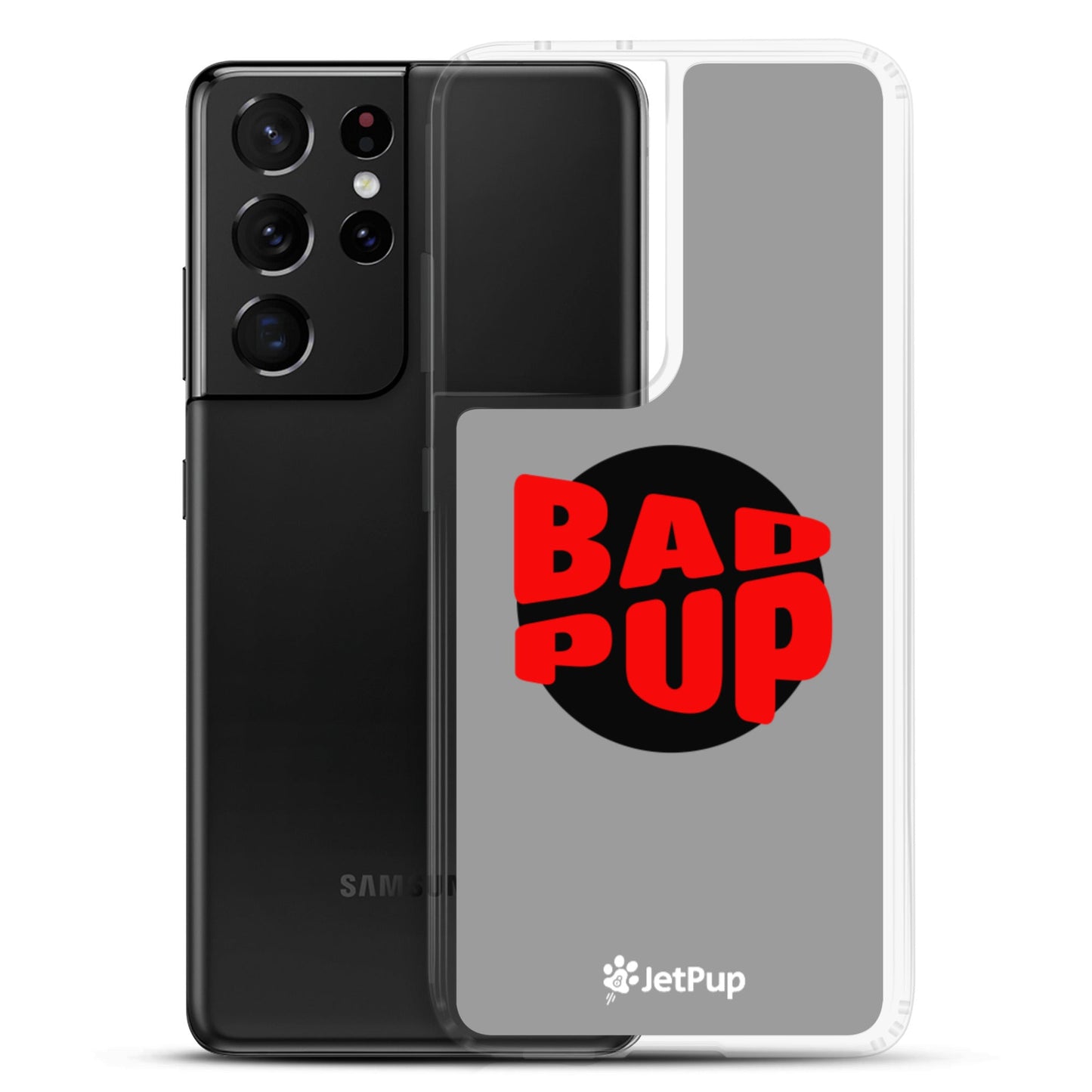 Bad Pup Samsung Case - Grey - JetPup
