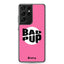 Bad Pup Samsung Case - Pink - JetPup