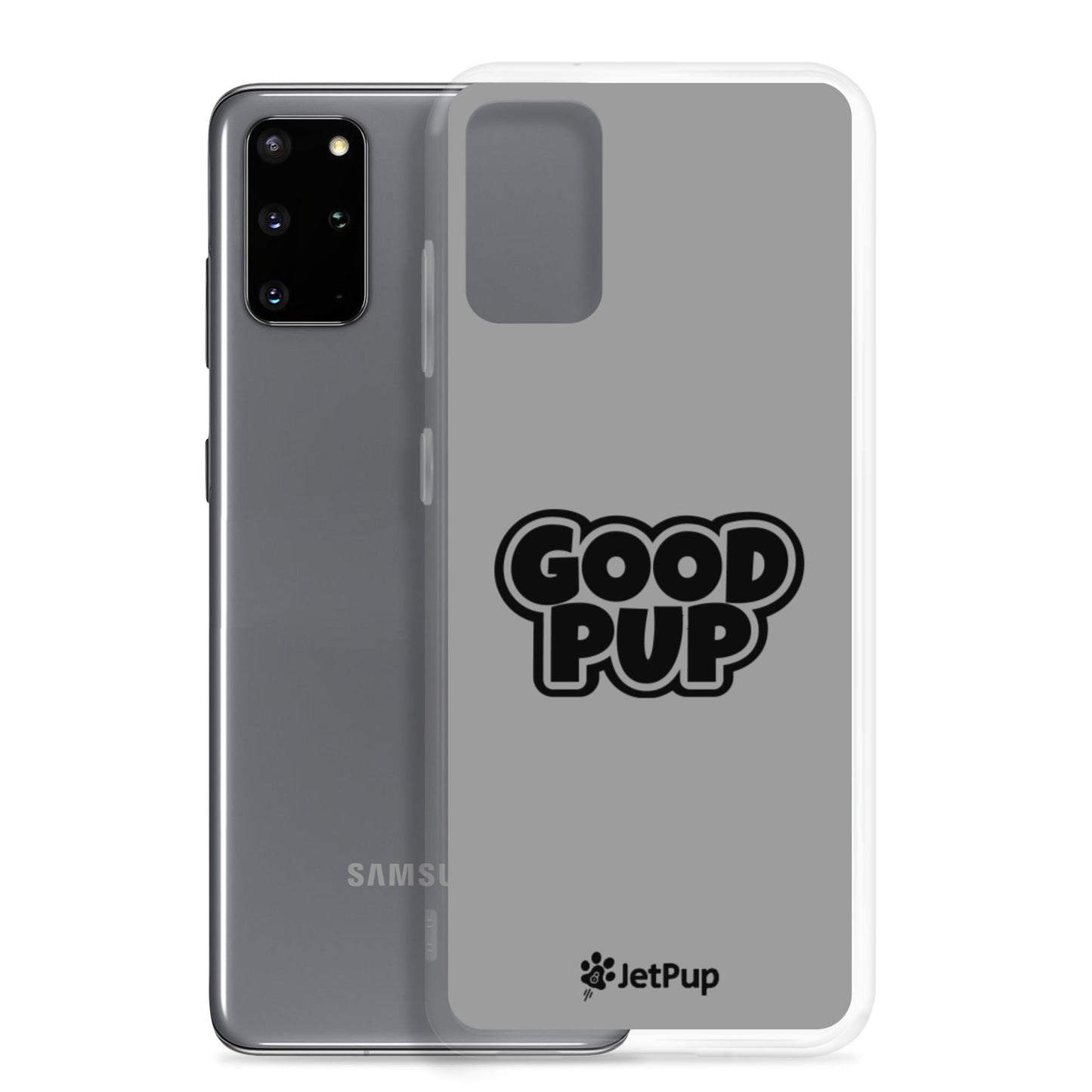 Good Pup Samsung Case - Grey - JetPup