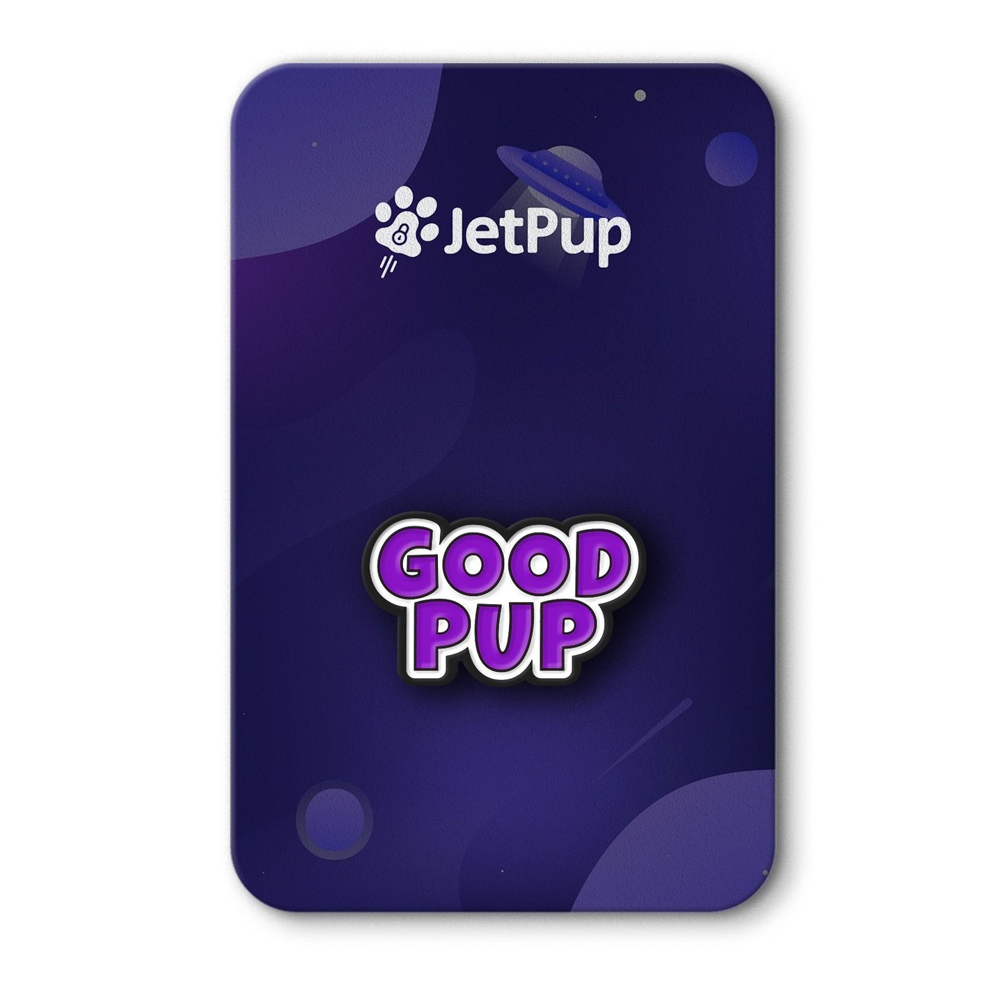 An enamel pin with 'GOOD PUP' text in purple, attached to a space background with a JetPup logo at the top.